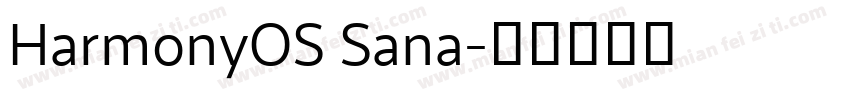 HarmonyOS Sana字体转换